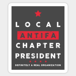 Local ANTIFA Chapter President Sticker